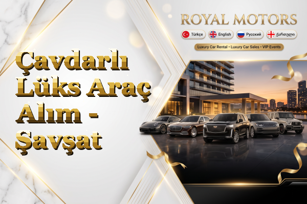 Çavdarlı Lüks Araç Alım - Şavşat
