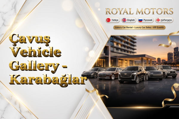 Çavuş Vehicle Gallery - Karabağlar