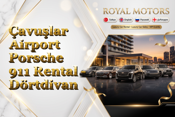 Çavuşlar Airport Porsche 911 Rental - Dörtdivan