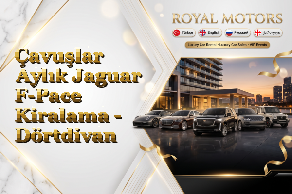 Çavuşlar Aylık Jaguar F-Pace Kiralama - Dörtdivan