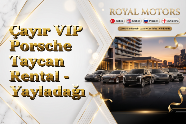 Çayır VIP Porsche Taycan Rental - Yayladağı