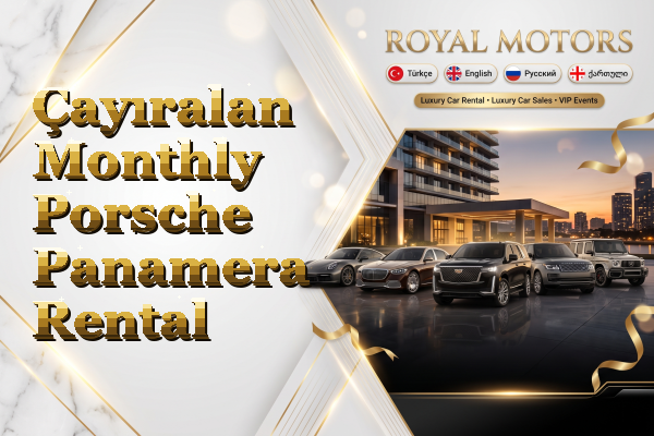 Çayıralan Monthly Porsche Panamera Rental