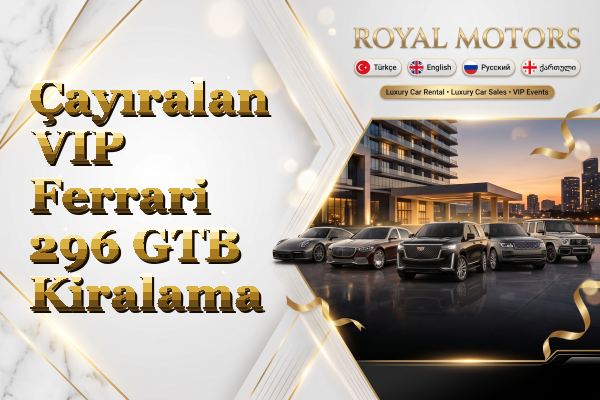 Çayıralan VIP Ferrari 296 GTB Kiralama