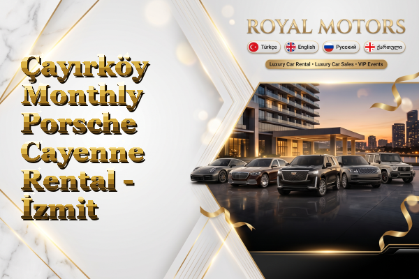 Çayırköy Monthly Porsche Cayenne Rental - İzmit