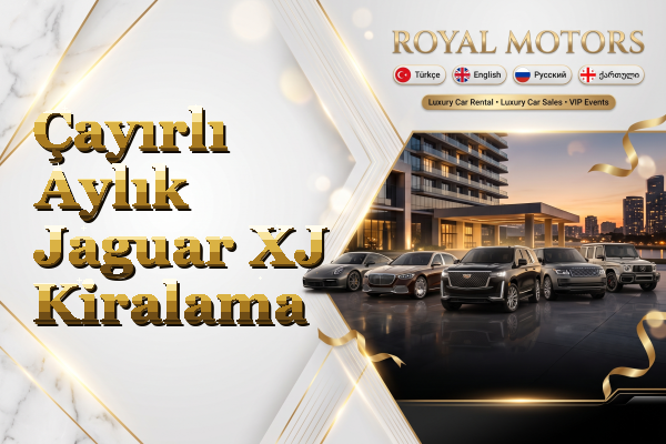Çayırlı Aylık Jaguar XJ Kiralama