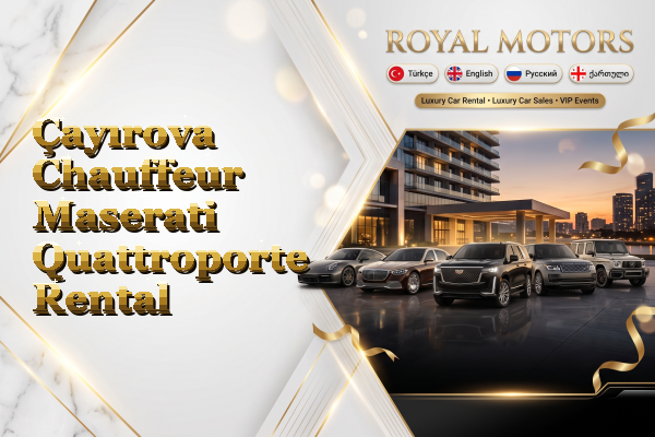 Çayırova Chauffeur Maserati Quattroporte Rental