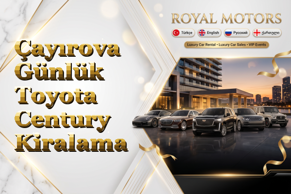 Çayırova Günlük Toyota Century Kiralama