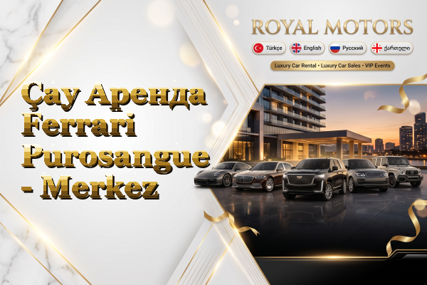 Çay Аренда Ferrari Purosangue - Merkez