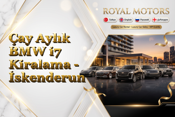 Çay Aylık BMW i7 Kiralama - İskenderun