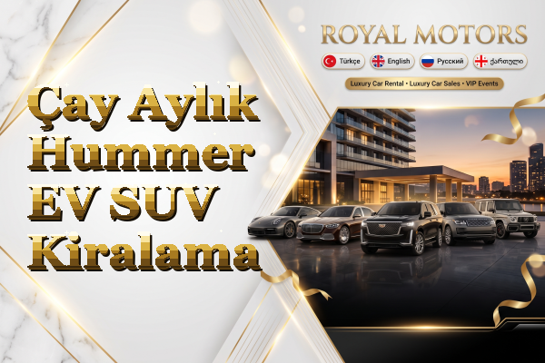 Çay Aylık Hummer EV SUV Kiralama