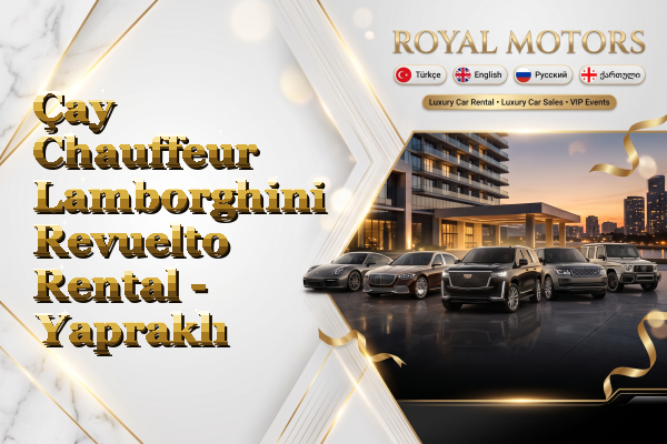 Çay Chauffeur Lamborghini Revuelto Rental - Yapraklı