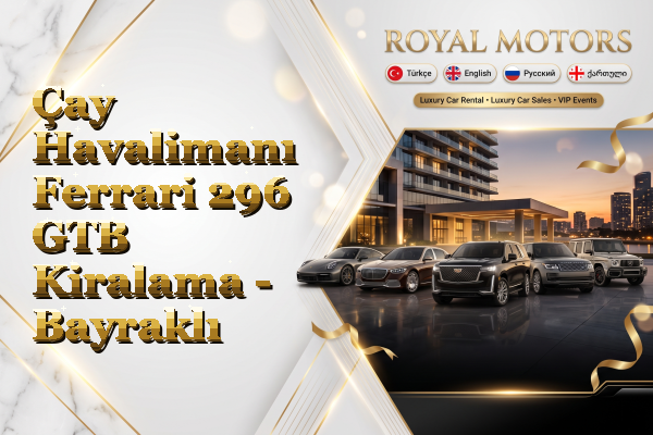 Çay Havalimanı Ferrari 296 GTB Kiralama - Bayraklı