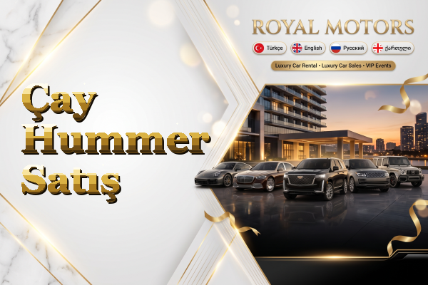 Çay Hummer Satış