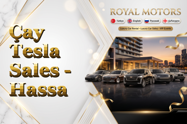 Çay Tesla Sales - Hassa