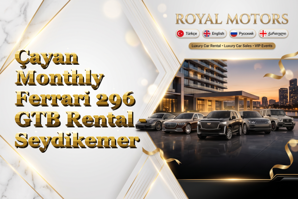 Çayan Monthly Ferrari 296 GTB Rental - Seydikemer