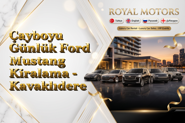 Çayboyu Günlük Ford Mustang Kiralama - Kavaklıdere