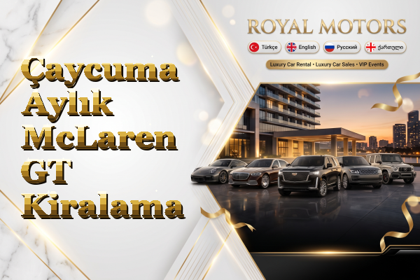 Çaycuma Aylık McLaren GT Kiralama