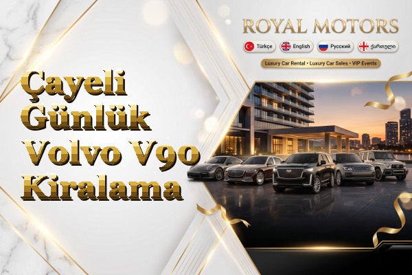 Çayeli Günlük Volvo V90 Kiralama