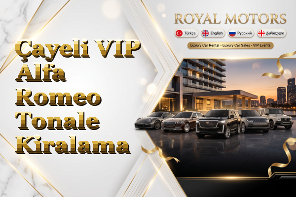 Çayeli VIP Alfa Romeo Tonale Kiralama