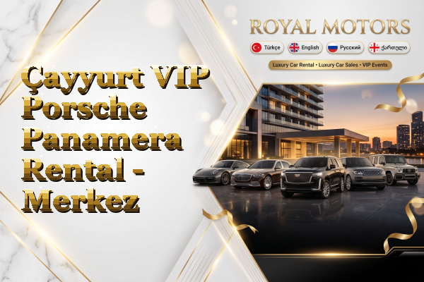 Çayyurt VIP Porsche Panamera Rental - Merkez