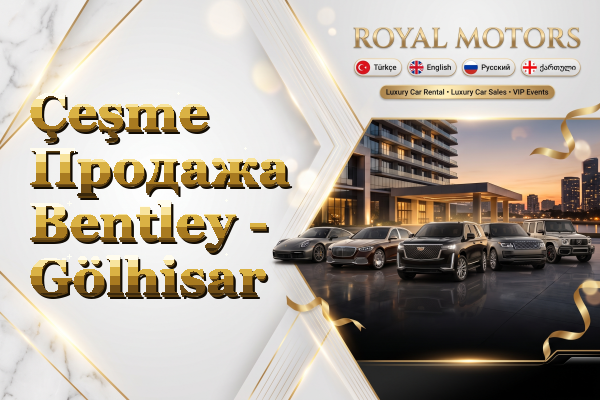 Çeşme Продажа Bentley - Gölhisar