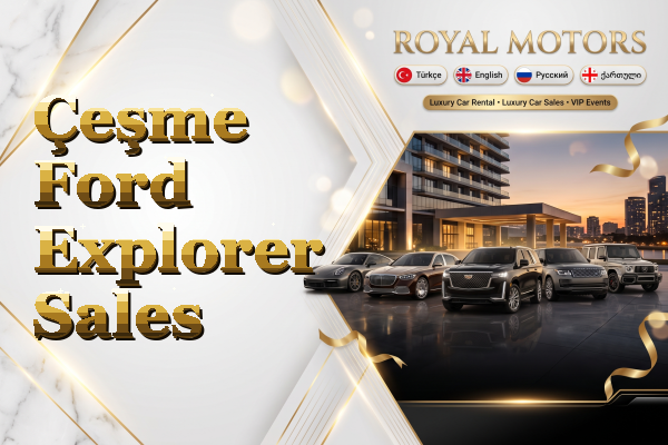 Çeşme Ford Explorer Sales