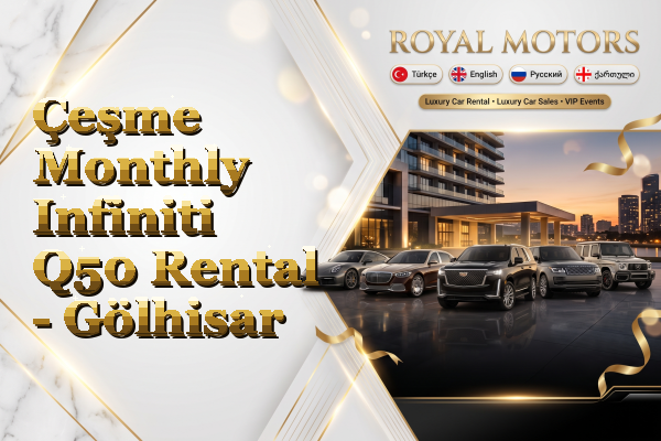 Çeşme Monthly Infiniti Q50 Rental - Gölhisar