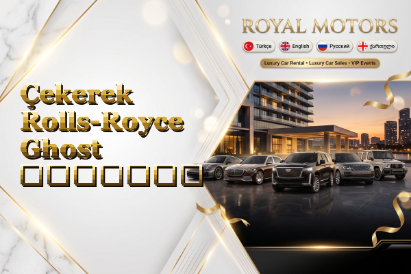 Çekerek Rolls-Royce Ghost გაყიდვა