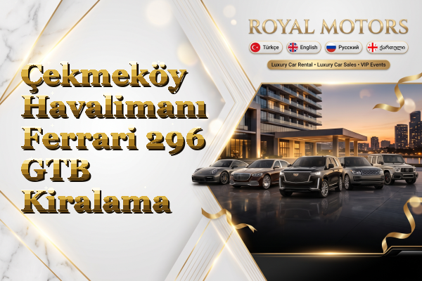 Çekmeköy Havalimanı Ferrari 296 GTB Kiralama