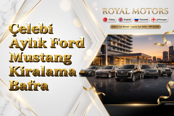 Çelebi Aylık Ford Mustang Kiralama - Bafra