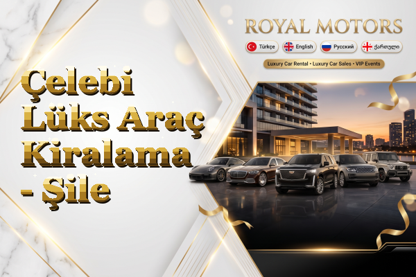 Çelebi Lüks Araç Kiralama - Şile