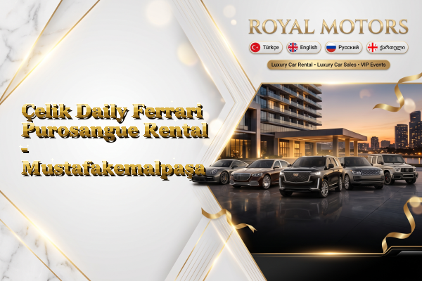 Çelik Daily Ferrari Purosangue Rental - Mustafakemalpaşa