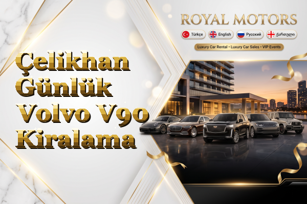 Çelikhan Günlük Volvo V90 Kiralama