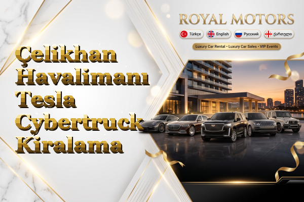 Çelikhan Havalimanı Tesla Cybertruck Kiralama