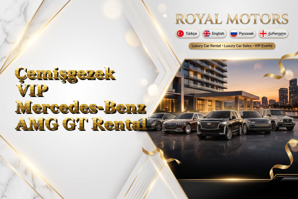 Çemişgezek VIP Mercedes-Benz AMG GT Rental