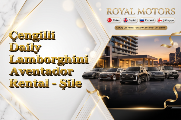Çengilli Daily Lamborghini Aventador Rental - Şile