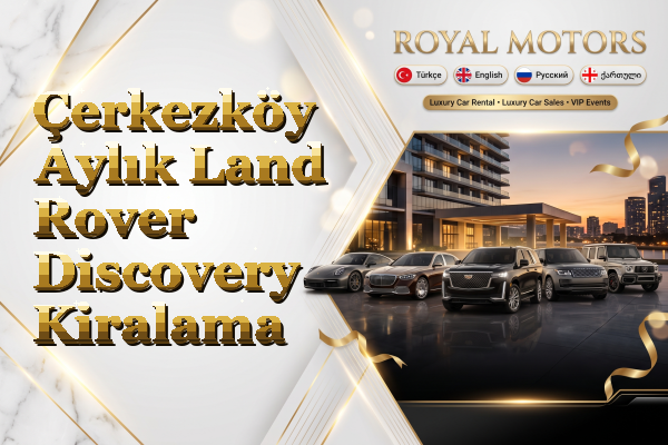 Çerkezköy Aylık Land Rover Discovery Kiralama