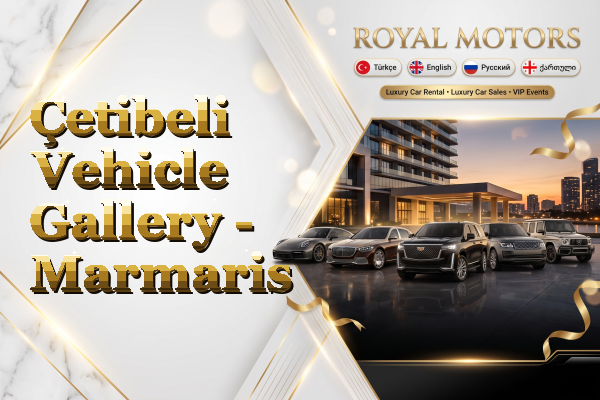 Çetibeli Vehicle Gallery - Marmaris