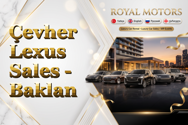 Çevher Lexus Sales - Baklan