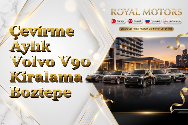 Çevirme Aylık Volvo V90 Kiralama - Boztepe