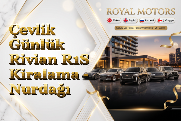 Çevlik Günlük Rivian R1S Kiralama - Nurdağı