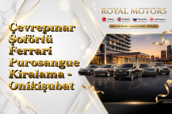 Çevrepınar Şoförlü Ferrari Purosangue Kiralama - Onikişubat