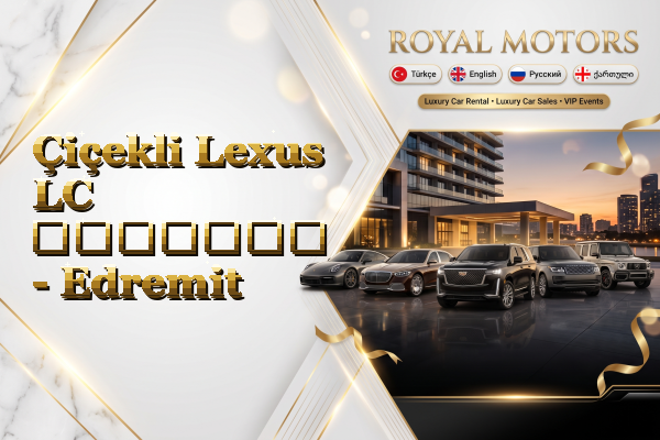 Çiçekli Lexus LC გაყიდვა - Edremit