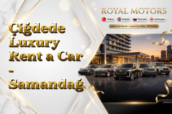 Çiğdede Luxury Rent a Car - Samandağ