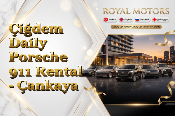 Çiğdem Daily Porsche 911 Rental - Çankaya