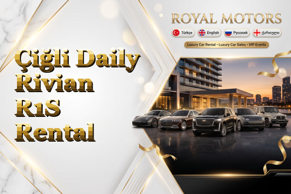 Çiğli Daily Rivian R1S Rental