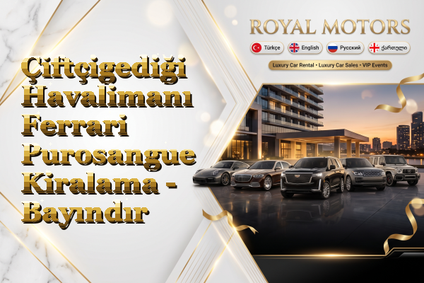 Çiftçigediği Havalimanı Ferrari Purosangue Kiralama - Bayındır