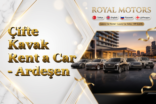 Çifte Kavak Rent a Car - Ardeşen