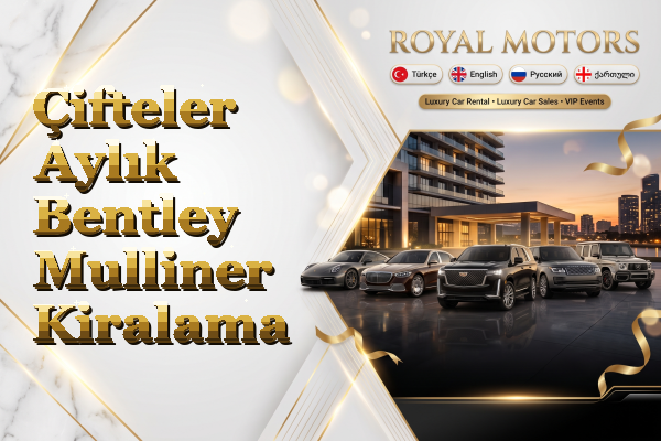 Çifteler Aylık Bentley Mulliner Kiralama