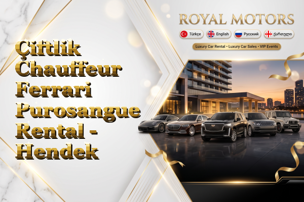 Çiftlik Chauffeur Ferrari Purosangue Rental - Hendek